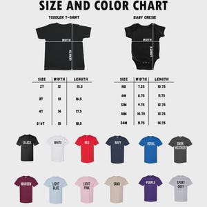 May include: A size and colour chart for toddler t-shirts and baby onesies. The chart includes two diagrams with width and length labels, two tables listing sizes from 2T to 5/6T and NB to 24M with measurements in inches, and twelve coloured t-shirt icons.