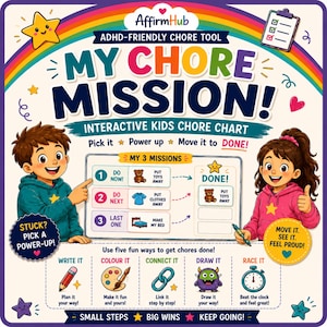 May include: An interactive kids chore chart titled My Chore Mission! featuring a rainbow border, a boy in a blue hoodie, and a girl in a pink hoodie. The chart includes sections for three missions, a Done column, and five fun ways to get chores done.