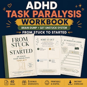 Puede incluir: Un libro de ejercicios titulado From Stuck to Started: An ADHD Task Paralysis Toolkit, con una portada que ilustra una puerta, junto a dos páginas abiertas que muestran una cuadrícula Sort It Out y un gráfico My Momentum Ladder.