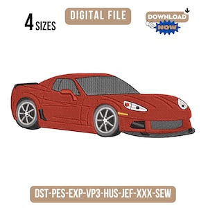 May include: A digital embroidery file featuring a red sports car with grey windows and silver wheels. The image includes the text 4 SIZES, DIGITAL FILE, DOWNLOAD NOW, and a list of file formats: DST-PES-EXP-VP3-HUS-JEF-XXX-SEW.