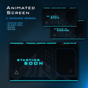 May include: Animated screen graphics in shades of black and blue. The design includes text that reads "Animated Screen" and "Starting Soon," "Be Right Back," and "Stream is Ending." The graphics are designed for streaming.