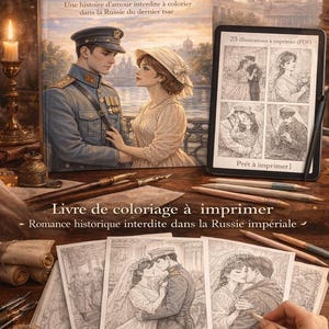 Puede incluir: Una portada de libro e ilustraciones impresas de un romance histórico. La portada del libro presenta a una pareja con uniforme militar y ropa formal. El texto dice "La Neva gardait leur secret" y "Une histoire d'amour interdite à colorier".