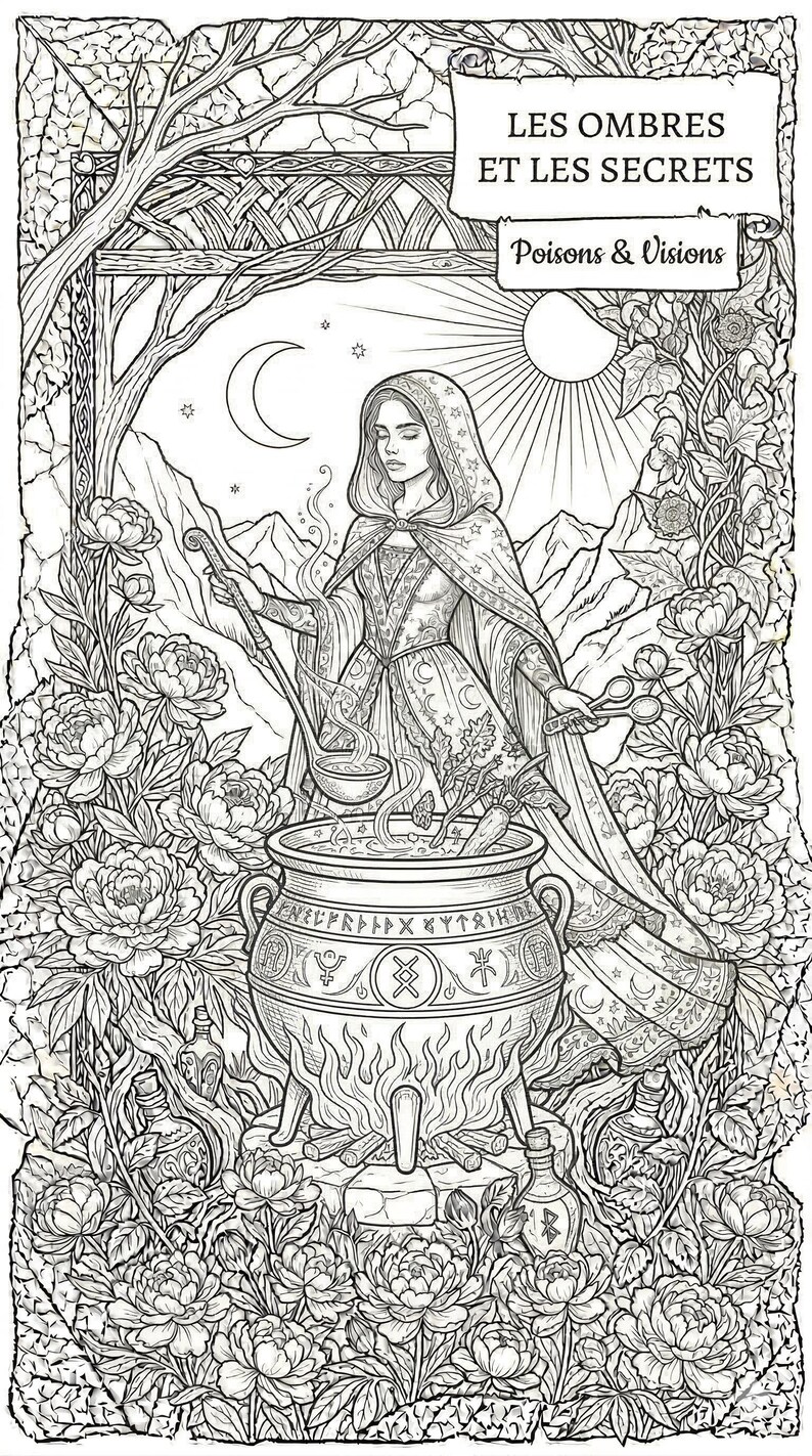 May include: Detailed black and white illustration of a woman stirring a cauldron, surrounded by flowers and foliage. The image includes the text "LES OMBRES ET LES SECRETS Poisons & Visions".