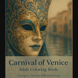 Pode incluir: Um livro de colorir para adultos intitulado "Carnaval de Veneza" com uma ilustração detalhada de uma máscara veneziana. A máscara é verde-azulado e dourada com desenhos intrincados. O livro tem 39 páginas e está disponível como download instantâneo em PDF.
