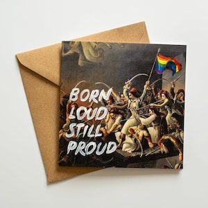 Born Loud Still Proud – Lustige Geburtstagskarte – Handgeschriebene Kunst Postkarte – Einzigartige Grußkarte für Männer, Frauen, Mama, Papa, Freunde, Bruder