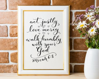 Bible Verse Wall Art ~ Micah 6:8 ~ Act Justly Love Mercy Walk Humbly ~ Hand-Lettered Design