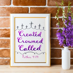 Christian Wall Art Esther 4:14 Created Crowned Called Hand-Lettered Design Pink Purple image 1