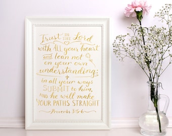 Scripture Wall Art ~ Gold Foil ~ Trust in the Lord ~ Proverbs 3:5-6 ~ Hand Lettered Design