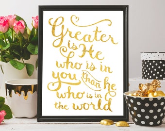 Christian Wall Art ~ Gold Foil ~ Greater is He ~ 1 John 4:4 ~ Hand Lettered Design