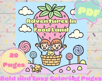 Puede incluir: Portada de un libro para colorear con el título "Adventures in Food Land". La imagen presenta a dos niños en una cesta transportada por un globo aerostático con forma de fresa. Incluye 20 páginas para colorear atrevidas y fáciles.