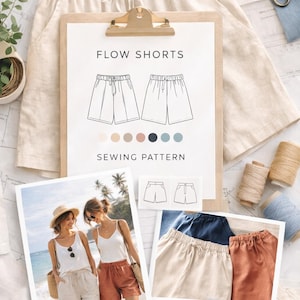 May include: A flat lay featuring a sewing pattern for flow shorts, with a color palette and examples of the shorts in beige, rust, and navy. The image includes a photo of two women wearing shorts on a beach, along with sewing supplies.