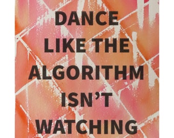 Algorithm Series 77: Dance Like the Algorithm Isn't Watching