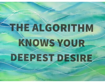 Algorithm Series 63: The Algorithm Knows Your Deepest Desire