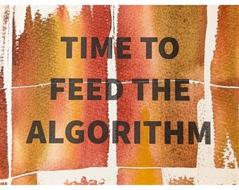 Algorithm Series 169: Time To Feed The Algorithm