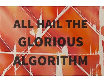 Algorithm Series 55: All Hail The Glorious Algorithm