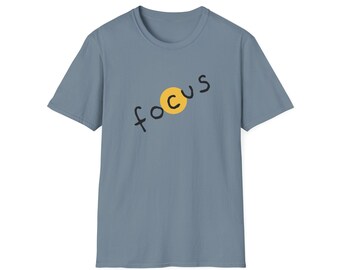 Focus Unisex Softstyle T-Shirt - Casual Wear, Motivational Gift, Inspirational Tee, Everyday Comfort, Unisex Apparel