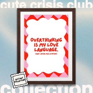 Overthinking Wall Art – Funny Digital Print, Mental Health Decor, Sad Girl Aesthetic, Quirky Poster | Instant Download