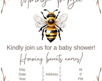 May include: Baby shower invitation with watercolor floral accents and a bee illustration. The text reads "Mommy-To-Bee" and invites guests to a baby shower, with space for details.