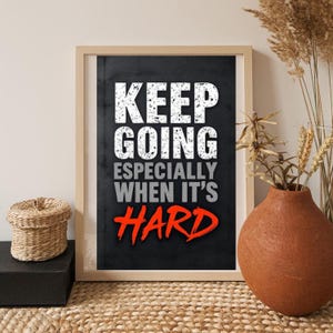 Motivational Wall Art - Keep Going Inspirational Quote Print Positive Affirmation Digital Download Modern Home Decor, Digital Printable Art
