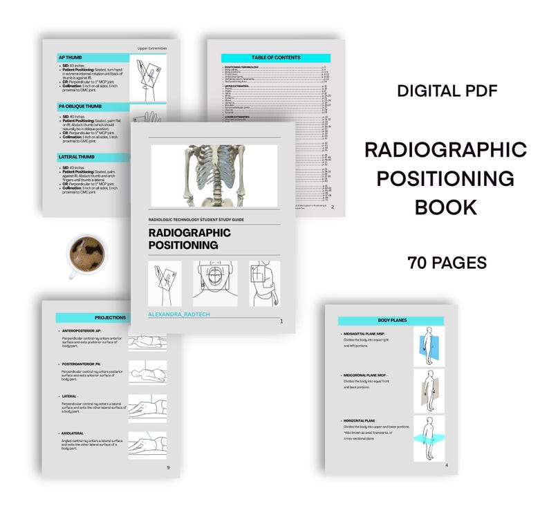 May include: A digital PDF book titled "Radiographic Positioning" with 70 pages. The book features illustrations of human anatomy and radiographic positioning techniques. The cover includes the text "Radiologic Technology Student Study Guide".