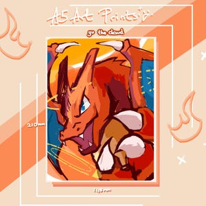 May include: A5 art print featuring a vibrant illustration of a Charizard. The artwork showcases the fiery dragon in shades of orange, red, and blue, with dimensions of 8.27 x 5.83 inches. The print includes the text "yu the cloud".