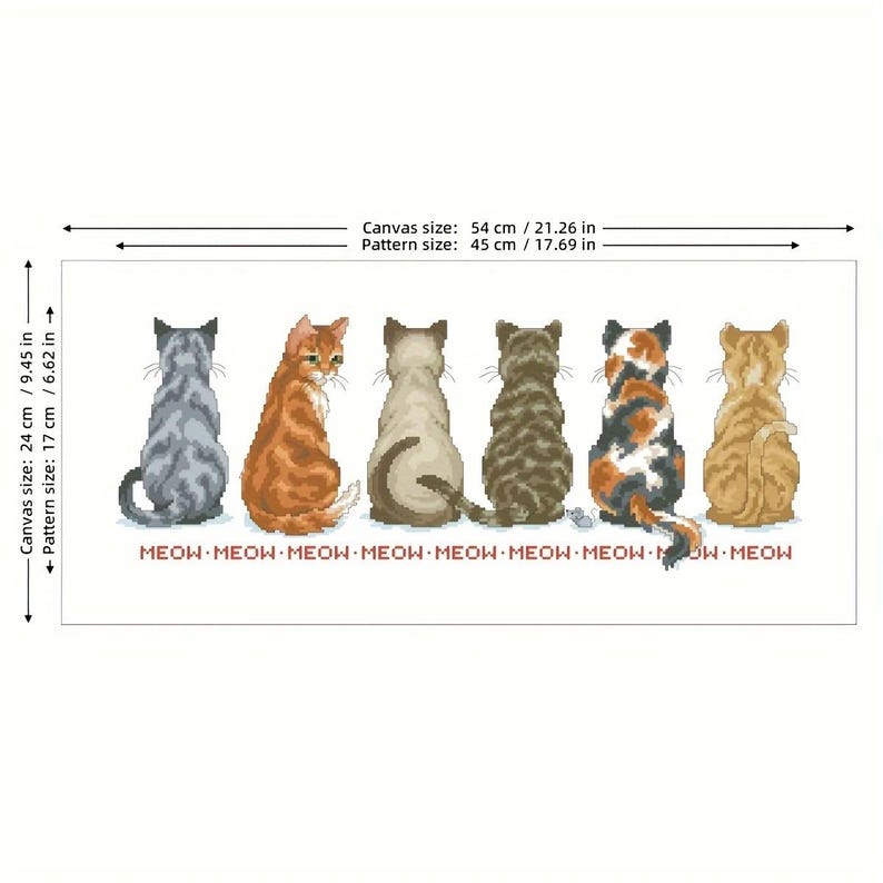 May include: Cross-stitch pattern featuring six cats viewed from the back, each with unique fur patterns in shades of gray, orange, brown, and calico. The word "MEOW" is repeated in red below the cats. Canvas size: 21.26 inches.