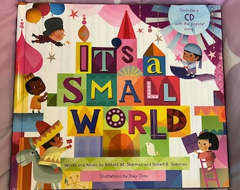 Disney it’s a small world picture book music and words by Richard M Sherman and Robert B Sherman and illustrations by Joey Chou—preowned