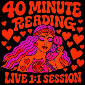 May include: A graphic illustration on a black background featuring a person with long wavy pink hair holding a pink rotary telephone. The text reads 40 MINUTE READING and LIVE 1:1 SESSION in orange. Numerous red hearts surround the central figure.