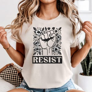 Comfort Colors® Resist Political T Shirt, Activism Graphic Tee, Anti Trump Shirt, Political Statement Shirt, Resist Fist Shirt, Protest Tee