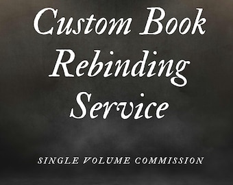 Reencuadernación de libros a medida – Nocturnal Bindings Edición personalizada / Servicio de reencuadernación personalizada con encuadernación a mano