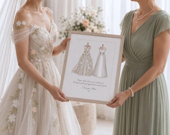 May include: A rectangular wooden frame containing a white print of two illustrated wedding dresses. The text below the dresses reads: Today a bride, forever your little girl. Thank you for being my greatest example of love. I love you, Mom.