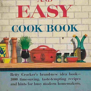 Vintage Midcentury Betty Crocker Cookbook - Good and Easy