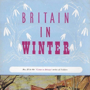 Jahrgang Mid Century Reisebroschüre - Großbritannien im Winter - kommen Sie nach Großbritannien