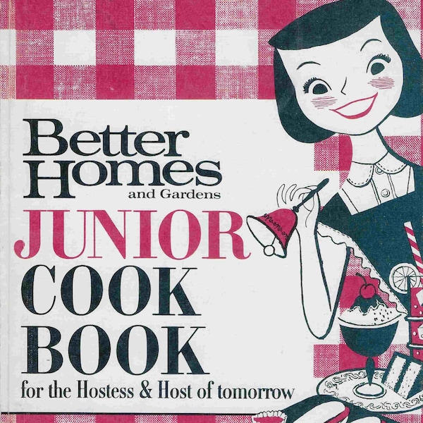 Vintage Mid-Century Cookbook - Better Homes & Gardens - Junior Cookbook - For the Hostess and Host of tomorrow