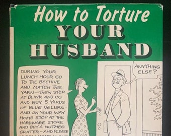 Vintage Midcentury Humorvoll – Illustriertes Buch – How to Torture Your Husband – Heirat – Jubiläum
