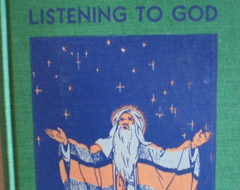 Vintage 1930's Children's Religious Book - Listening To God