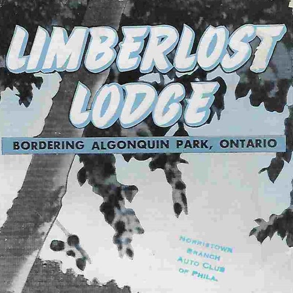 Vintage 1940's Travel Brochure - Limberlost Lodge - Algonquin Park, Ontario - Canada - Road Trip