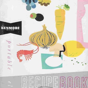 Vintage Midcentury Cookbook - Kenmore Portable Electric Mixer - Recipes