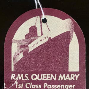 Vintage 1980&#39;s Luggage Tag - R.M.S. Queen Mary - First Class Passenger -Ocean Liner