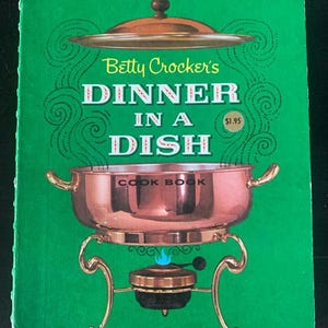 Vintage Midcentury Betty Crocker Cookbook - Dinner in a Dish