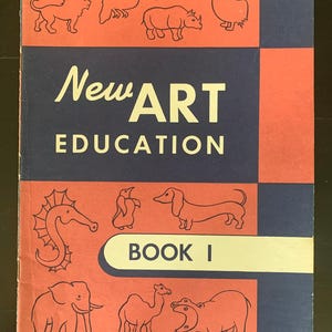 Vintage Midcentury Art Book - New Art Education - The American Crayon Co. - Book 1