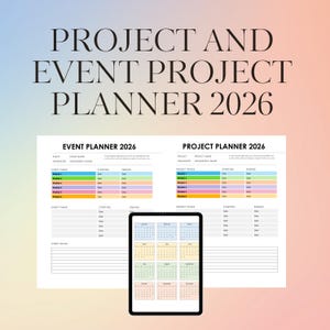 May include: A project and event planner for 2026, with the text "PROJECT AND EVENT PROJECT PLANNER 2026". The planner includes sections for event and project planning, with a calendar displayed on a tablet. The background has a gradient of pink, blue, and yellow.