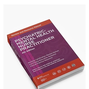Psychiatric-Mental Health Nurse Practitioner Review and Resource Manual, 4th Edition with Complimentary Notebook