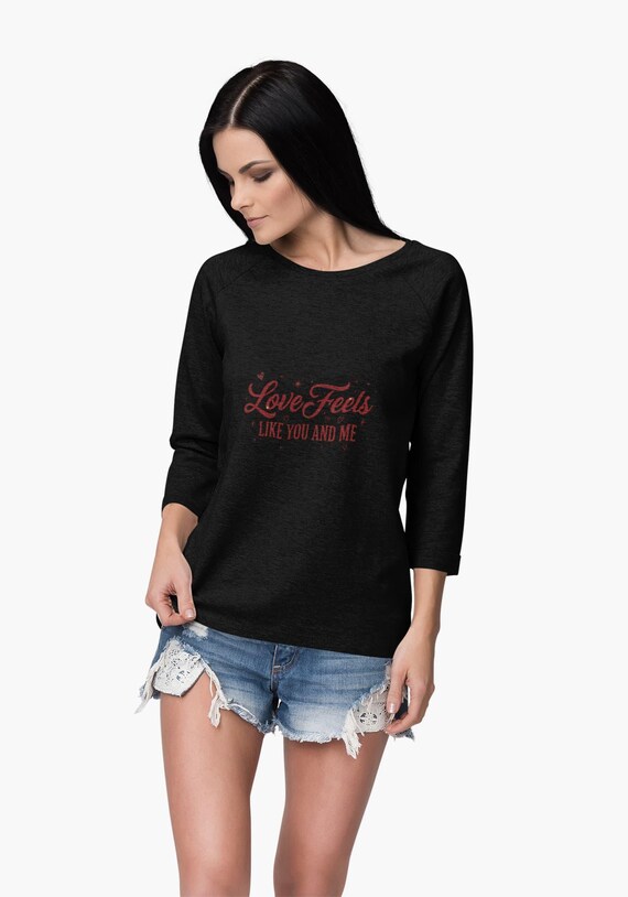 Love Feels Like You and Me T-Shirt | Romantic Script Design