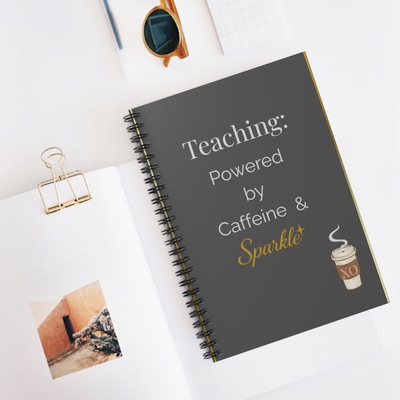 Teacher's Notebook: Powered by Caffeine & Sparkle | Journal