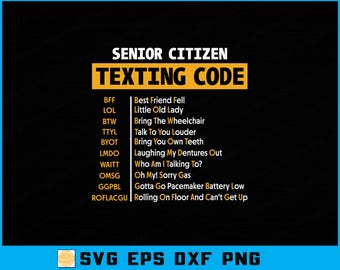 Funny Senior Texting Code SVG: Retirement Humor Gift (Digital Download