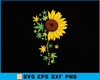 You Are My Sunshine Weed SVG, Cannabis Stoner Quote File (Digital Download)