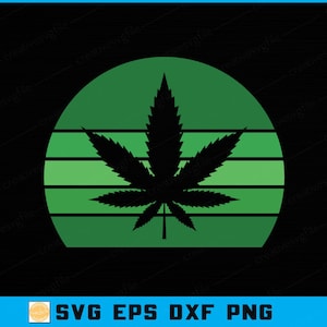 May include: A black cannabis leaf silhouette is set against a green gradient circle with horizontal stripes on a black background. The text "SVG EPS DXF PNG" is at the bottom of the image in white.