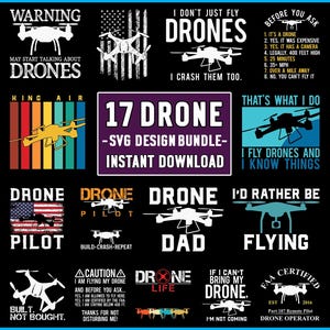 May include: A selection of drone-themed designs in white, black, and various colors. The designs include text such as "Warning, May Start Talking About Drones", "I Don't Just Fly Drones, I Crash Them Too", and "Drone Pilot".