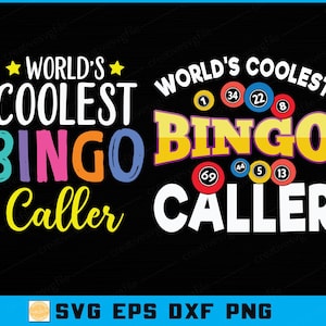 World's Coolest Bingo Caller SVG PNG - Funny Quote Cutting File